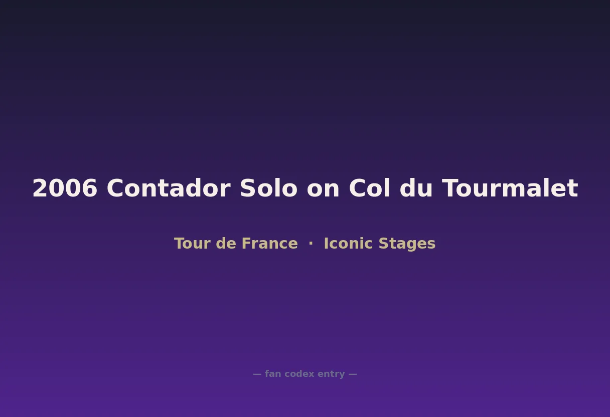 2006 Contador Solo on Col du Tourmalet